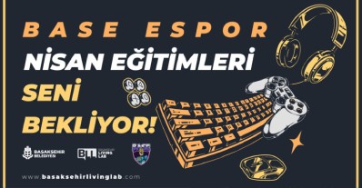 Base Espor Nisan Ayı Eğitimleri