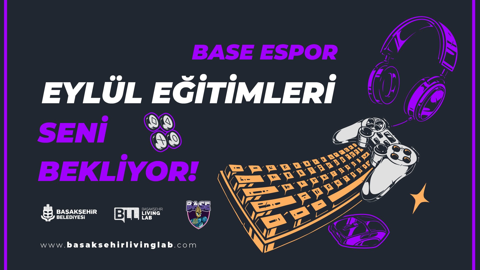 Base Espor Eylül Eğitimleri