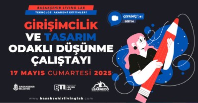 Girişimcilik ve Tasarım Odaklı Düşünme Çalıştayı