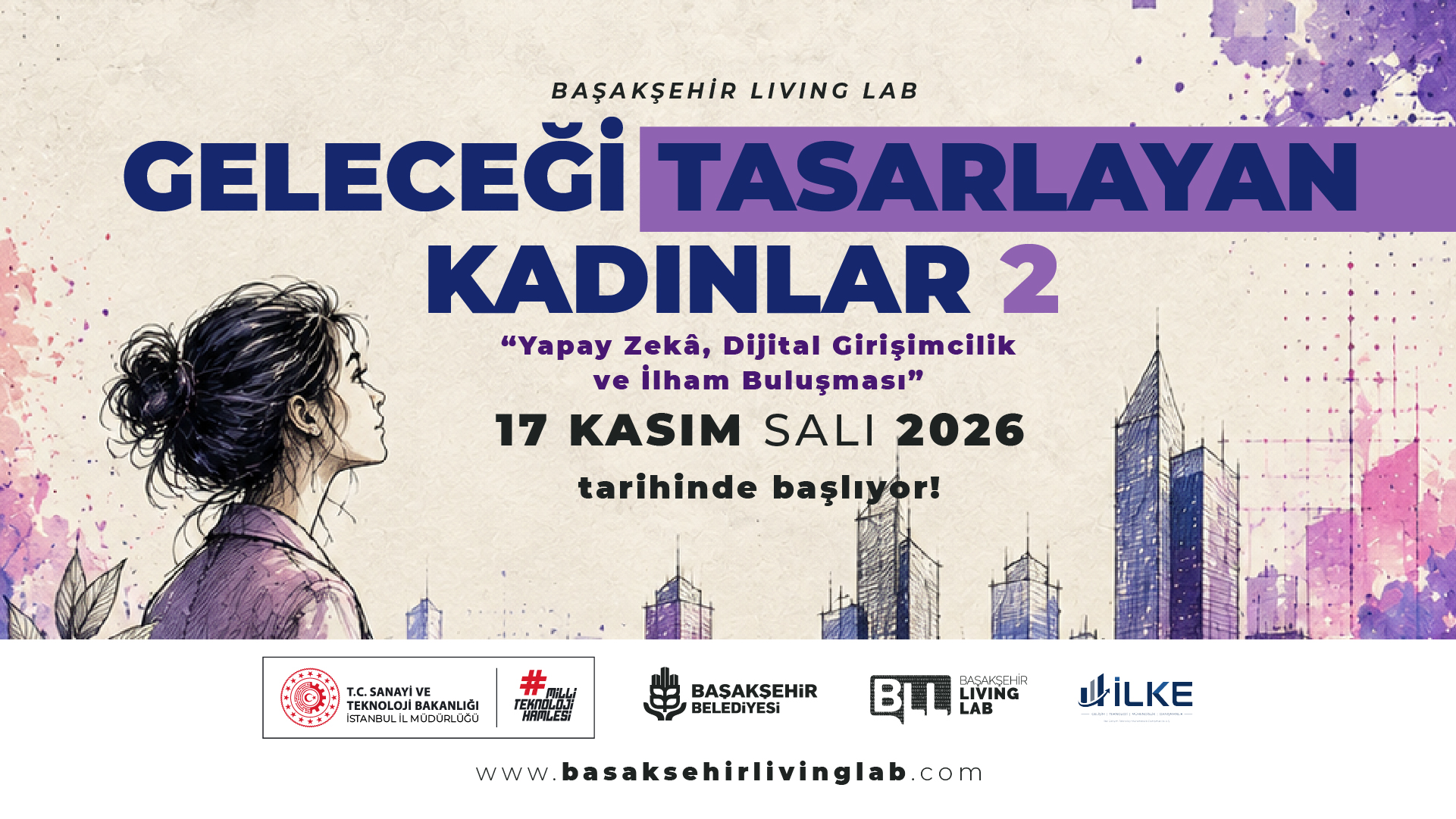 GELECEĞİ TASARLAYAN KADINLAR – 2 “Yapay Zekâ, Dijital Girişimcilik ve İlham Buluşması”