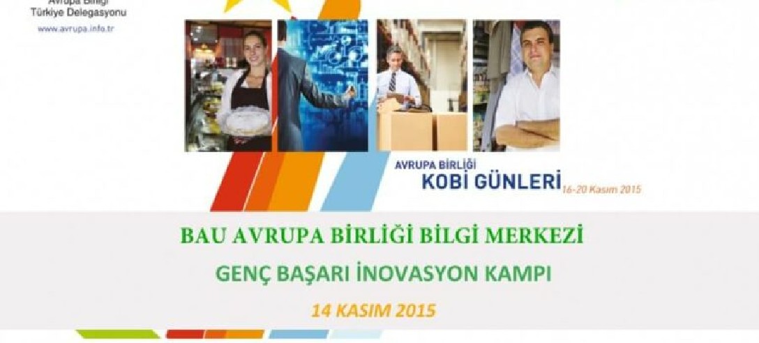 BAU Avrupa Birliği Bilgi Merkezi Genç Başarı İnovasyon Kampı